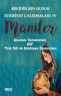 Bir İdik Bin Olduk Edebiyat Çalışmaları IV - 1