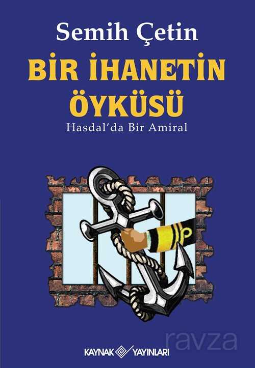 Bir İhanetin Öyküsü - Kaynak Yayınları