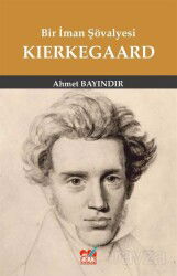 Bir İman Şövalyesi Kierkegaard - Emin Yayınları (Bursa)