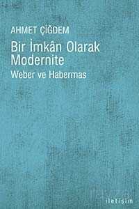 Bir İmkan Olarak Modernite - İletişim Yayınları