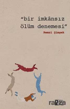 Bir İmkansız Ölüm Denemesi - İz Yayıncılık