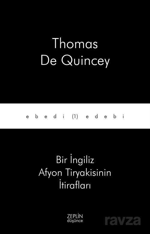 Bir İngiliz Afyon Tiryakisinin İtirafları - Zeplin