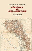 Bir İngiliz Casusluk Belgesine Göre Kürdistan ve Kürt Aşiretleri - 1