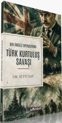 Bir İngiliz Operasyonu Türk Kurtuluş Savaşı - 1