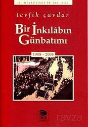 Bir İnkılabın Günbatımı (1908-2008) - İmge Kitabevi Yayınları