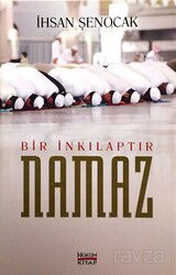 Bir İnkılaptır Namaz - Hüküm Kitap