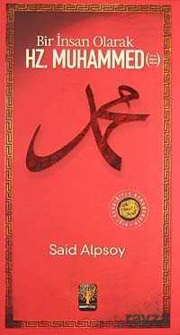 Bir İnsan Olarak Hz. Muhammed - Eser Kitap