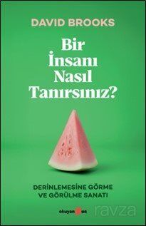 Bir İnsanı Nasıl Tanırsınız? - 1