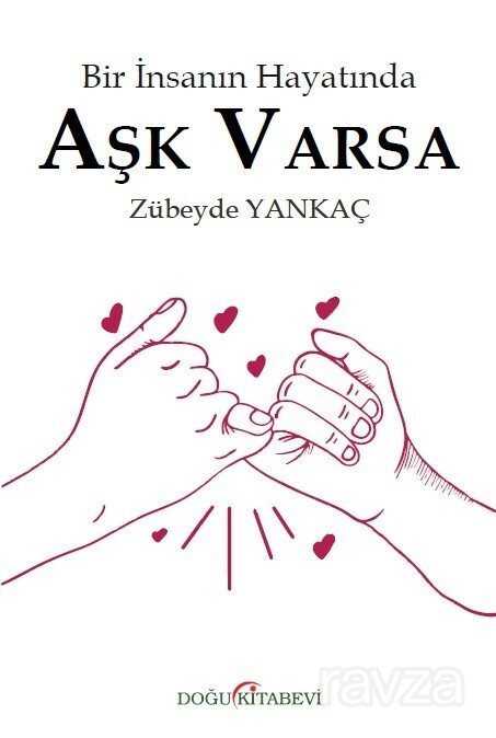 Bir İnsanın Hayatında Aşk Varsa - Doğu Kitabevi