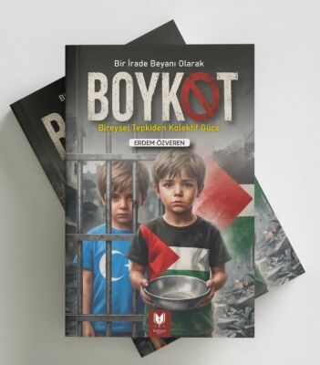 Bir Irade Beyani Olarak Boykot Bireysel Tepkiden Kolektif Güce - 1