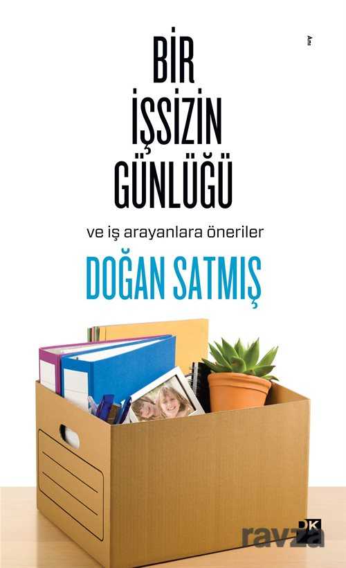 Bir İşsizin Günlüğü ve İş Arayanlara Öneriler - Doğan Kitapçılık