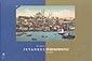 Bir İstanbul Albümü / Constantinople,An Album - Oğlak Yayınları