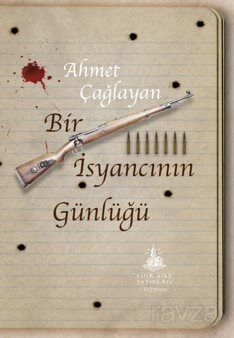Bir İsyancının Günlüğü - 1