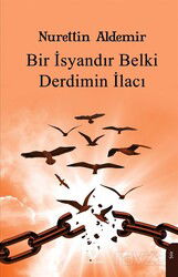 Bir İsyandır Belki Derdimin İlacı - Dorlion Yayınevi