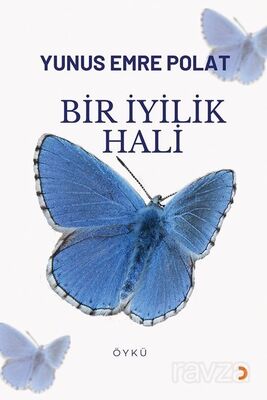 Bir İyilik Hali - 1