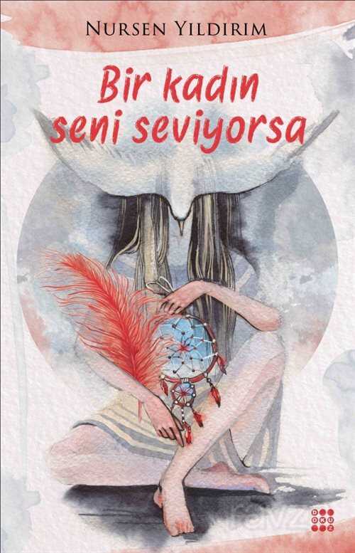 Bir Kadın Seni Seviyorsa - Dokuz Yayınları (Konya)