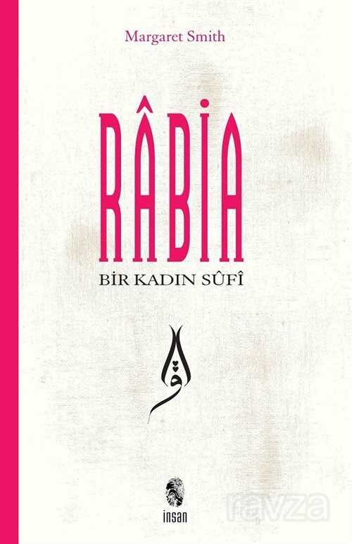 Bir Kadın Sufi: Rabia - İnsan Yayınları