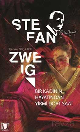 Bir Kadının Hayatından Yirmi Dört Saat - Palet Yayınları (Konya)