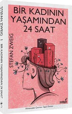 Bir Kadının Yaşamından 24 Saat - İndigo Kitap
