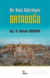 Bir Kaos Coğrafyası Ortadoğu - Kriter Basım Yayın Dağıtım