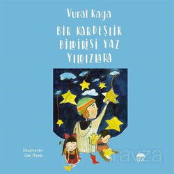 Bir Kardeşlik Bildirisi Yaz Yıldızlara - Şule Yayınları