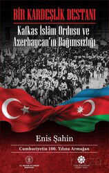 Bir Kardeşlik Destanı - Türk Kültürüne Hizmet Vakfı Yayınları (TKHV)