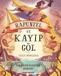 Bir Karmakarışık Romanı / Rapunzel ve Kayıp Göl - 1