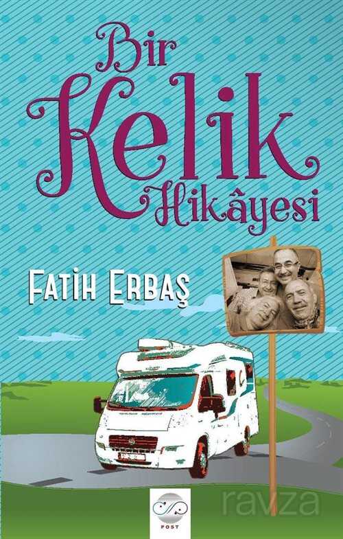 Bir Kelik Hikayesi - 1