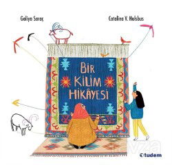 Bir Kilim Hikayesi - Tudem Yayınevi
