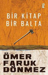 Bir Kitap Bir Balta - İz Yayıncılık