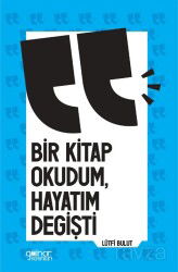 Bir Kitap Okudum Hayatım Değişti - Gülnar Yayınları