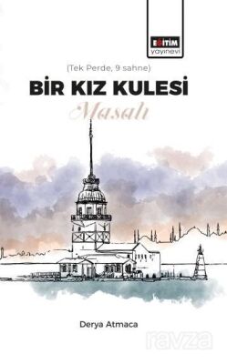 Bir Kız Kulesi Masalı - 1