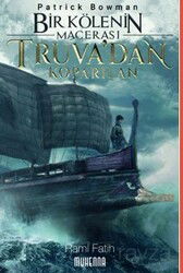 Bir Kölenin Macerası 1: Truva'dan Koparılan - Muhenna