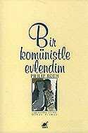 Bir Komünistle Evlendim - Ayrıntı Yayınları
