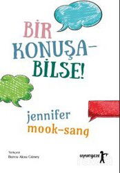 Bir Konuşabilse! - Uyurgezer Kitap