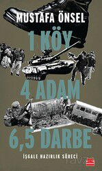 Bir Köy Dört Adam Altı Buçuk Darbe - Kırmızı Kedi Yayınevi