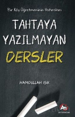 Bir Köy Öğretmeninin Hatıraları - 1