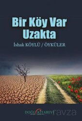 Bir Köy Var Uzakta - Doğu Kitabevi