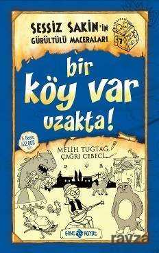 Bir Köy Var Uzakta! / Sessiz Sakin'in Gürültülü Maceraları 7 (Ciltli) - Genç Hayat