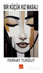 Bir Küçük Kız Masalı - Atakar Yayıncılık