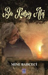 Bir Külsüz Ateş - Göl Kitap