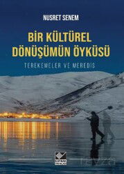 Bir Kültürel Dönüşümün Öyküsü - Kaynak Yayınları