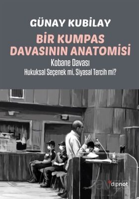 Bir Kumpas Davasının Anatomisi - 1