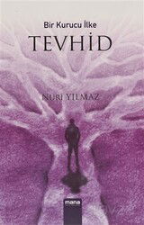 Bir Kurucu İlke Tevhid - Mana Yayınları