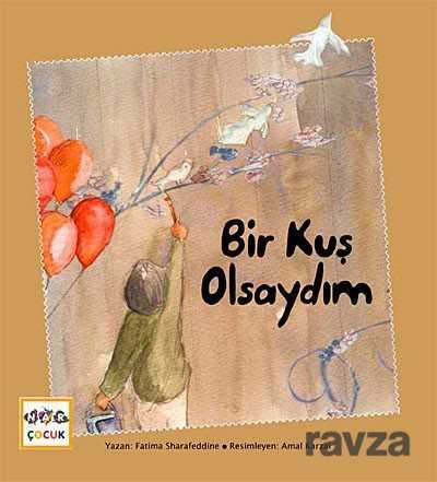 Bir Kuş Olsaydım - Nar Yayınları