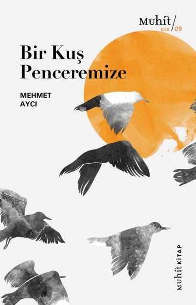 Bir Kuş Penceremize - Muhit Kitap