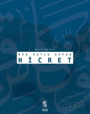 Bir Kutlu Sefer Hicret - 1