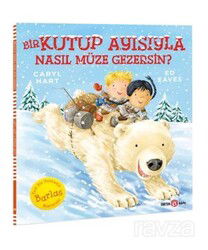 Bir Kutup Ayısıyla Nasıl Müze Gezersin? - Beta Kids