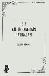 Bir Kütüphanecinin Hatıraları - Edebiyatist Yayınevi