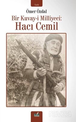 Bir Kuvay-İ Milliyeci : Haci Cemil - 1